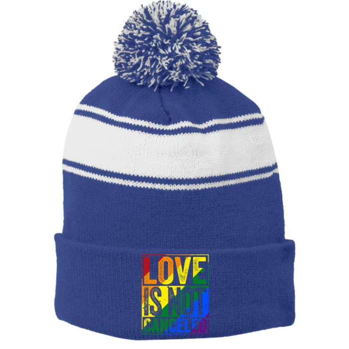 Love Is Not Canceled Gift Funny Dating Gift Stripe Pom Pom Beanie