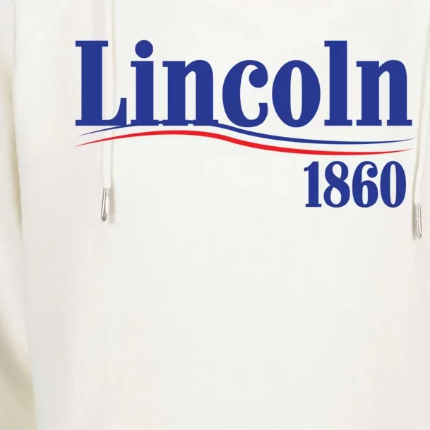 Lincoln 1860 For President Womens Funnel Neck Pullover Hood