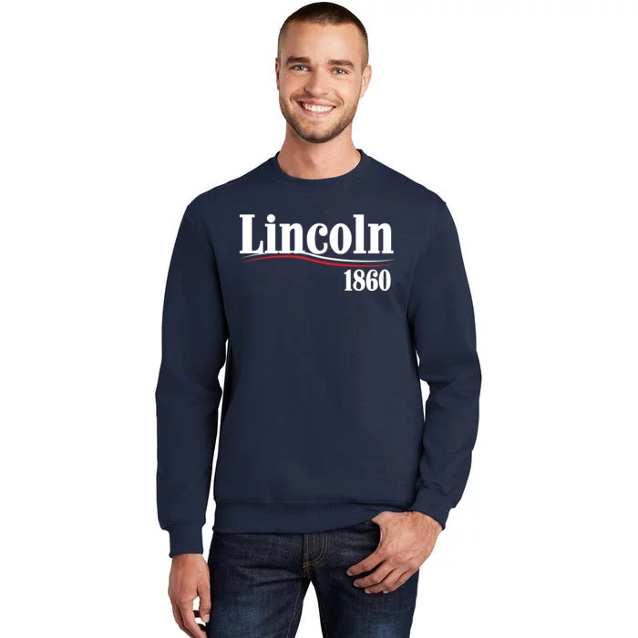 Lincoln 1860 For President Tall Sweatshirt