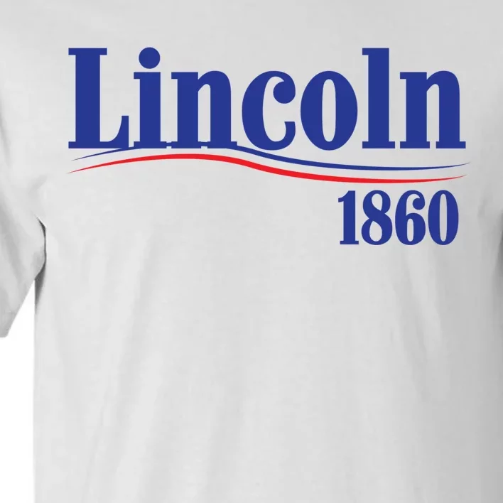 Lincoln 1860 For President Tall T-Shirt