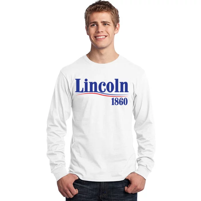 Lincoln 1860 For President Tall Long Sleeve T-Shirt