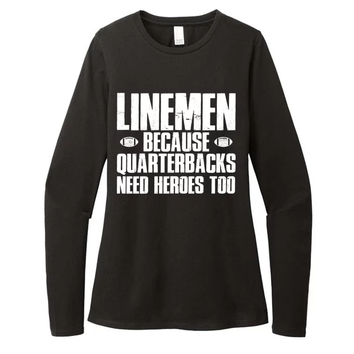 Linemen Because Quarterbacks Need Heroes Too Womens CVC Long Sleeve Shirt