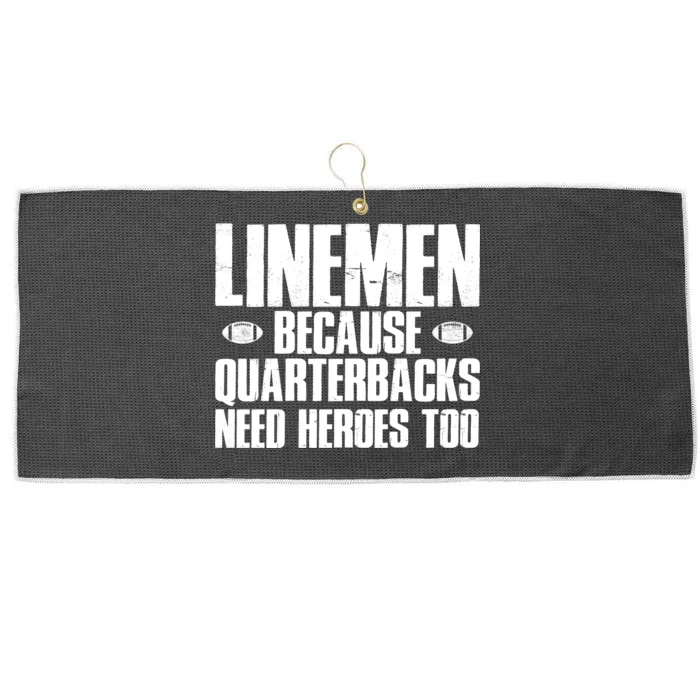 Linemen Because Quarterbacks Need Heroes Too Large Microfiber Waffle Golf Towel