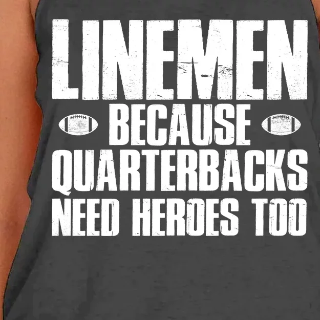 Linemen Because Quarterbacks Need Heroes Too Women's Knotted Racerback Tank