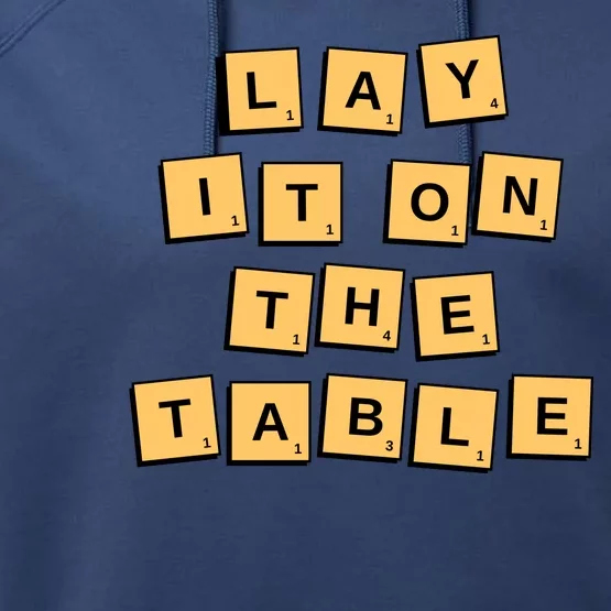 Lay It On The Table Motivational Quote Performance Fleece Hoodie