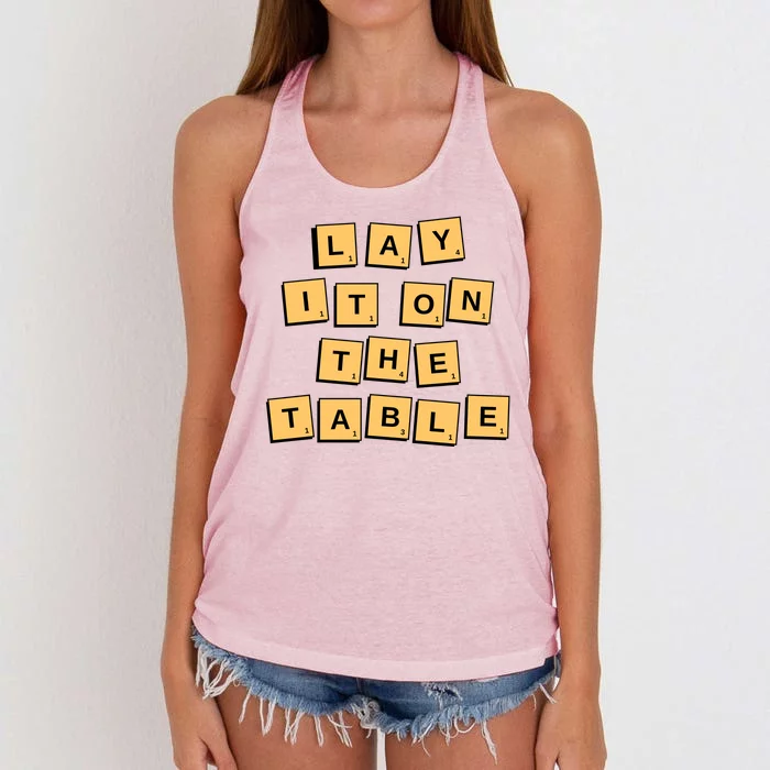 Lay It On The Table Motivational Quote Women's Knotted Racerback Tank