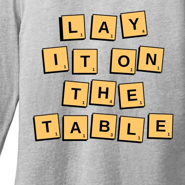 Lay It On The Table Motivational Quote Womens CVC Long Sleeve Shirt