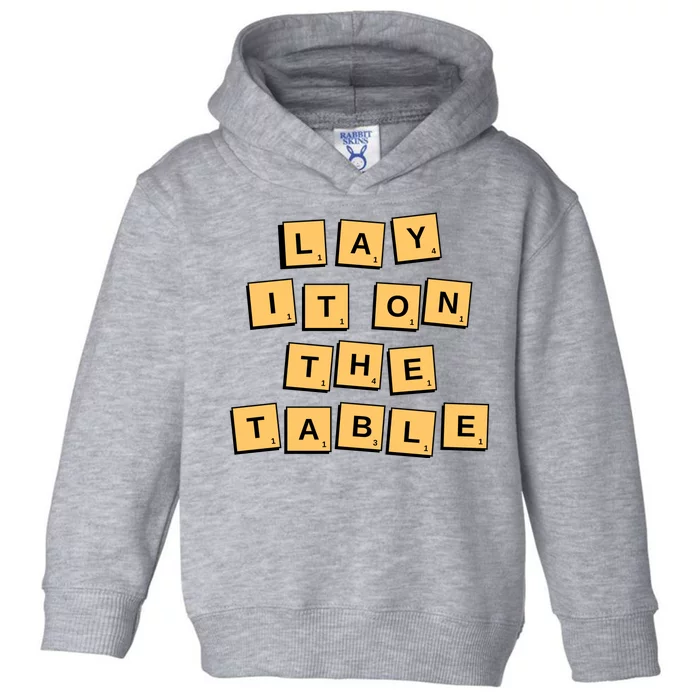 Lay It On The Table Motivational Quote Toddler Hoodie