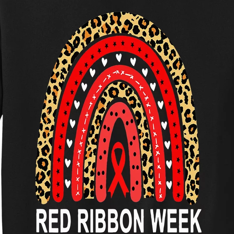 Leopard In October We Wear Red Ribbon Week Rainbow Drug Free Tall Sweatshirt