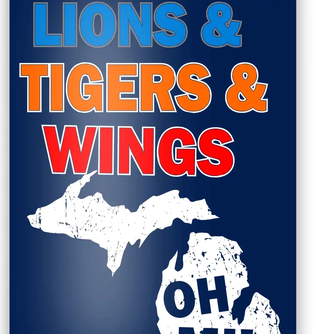 Lions Tigers Wings Oh MI Poster