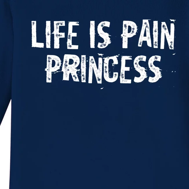 Life Is Pain Princess No Pain No Gain Motivational Poster Gift Baby Long Sleeve Bodysuit