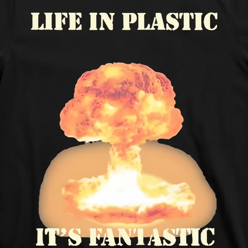 Life In Plastic Oppenheimer T-Shirt