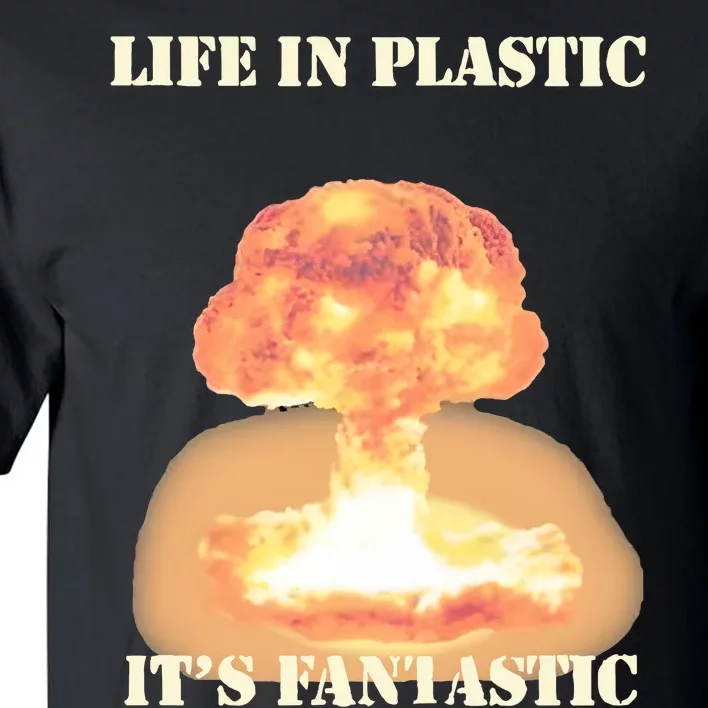 Life In Plastic Oppenheimer Tall T-Shirt