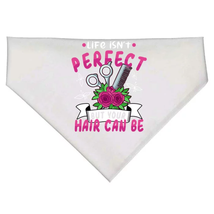 Life Isn't Perfect But Your Hair Can Be Barber Hairdresser Gift USA-Made Doggie Bandana