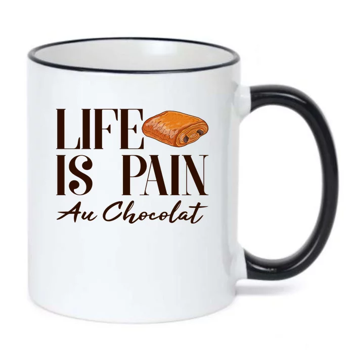 Life Is Pain Au Chocolat Black Color Changing Mug