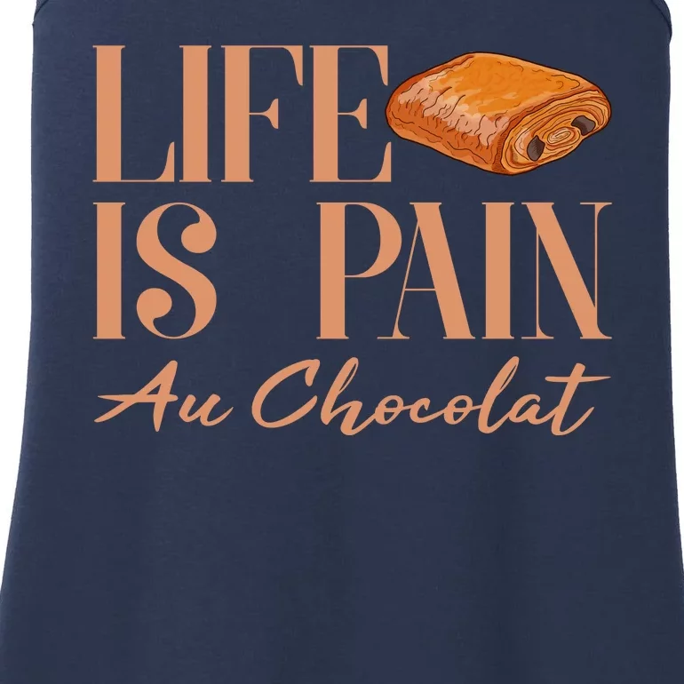 Life Is Pain Au Chocolat Ladies Essential Tank