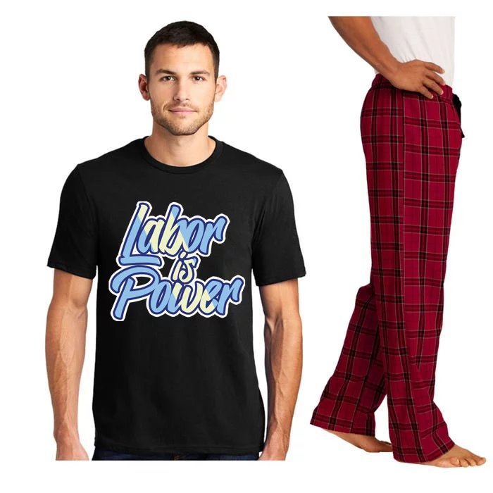 Labor Is Power Labour Movet Usa Canada American Workers Gift Pajama Set