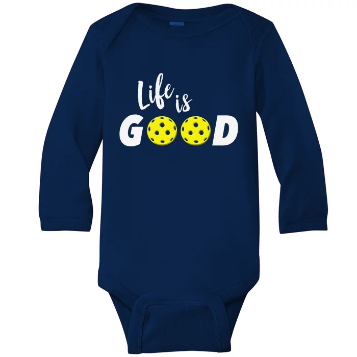 Life Is Pickleball Funny Baby Long Sleeve Bodysuit