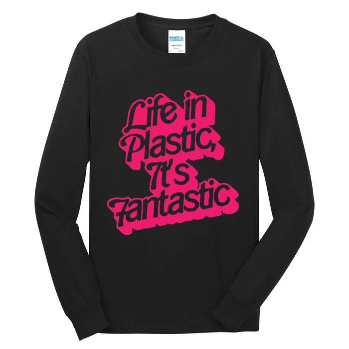 Life In Plastic Its Fantastic Tall Long Sleeve T-Shirt