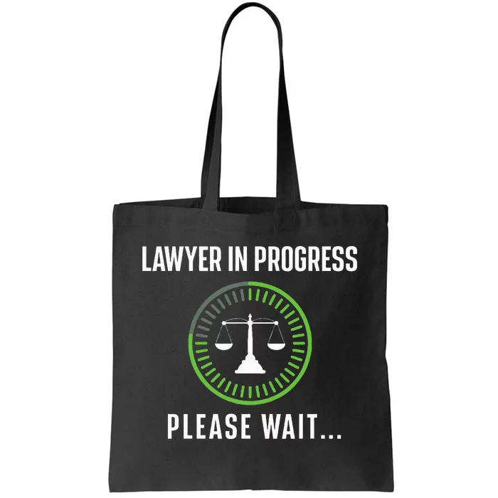 Lawyer In Progress Please Wait Attorney Law School Degree Tote Bag