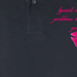 Lipstick Can't Solve All Pretty Problems But It's A Good Start Softstyle Adult Sport Polo