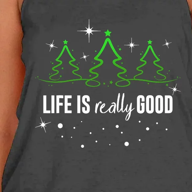 Life Is Really Good Because Winter Season Christmas Holiday Women's Knotted Racerback Tank