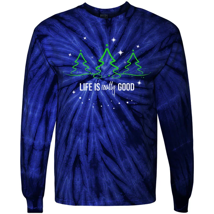 Life Is Really Good Christmas Tree Silhouette Tie-Dye Long Sleeve Shirt