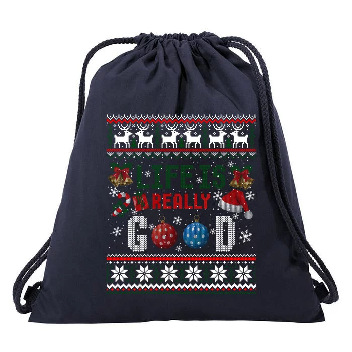 Life Is Really Good Christmas Ugly Xmas Sweater Great Gift Drawstring Bag