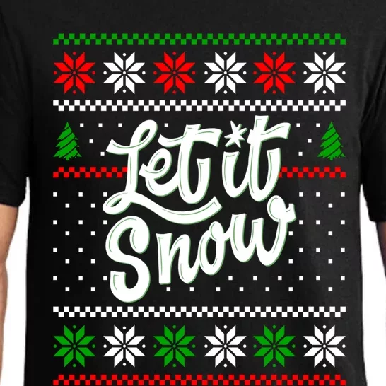 Let It Snow Christmas Funny Xmas Design Great Gift Pajama Set