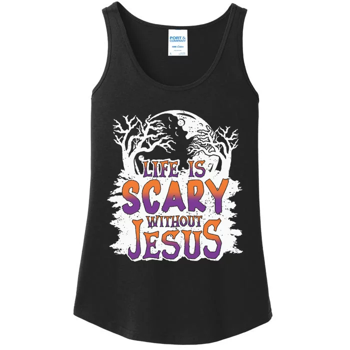 Life Is Scary Without Jesus Christian Halloween Funny Ladies Essential Tank