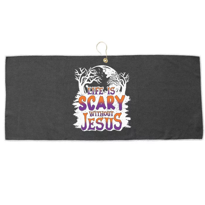 Life Is Scary Without Jesus Christian Halloween Funny Large Microfiber Waffle Golf Towel