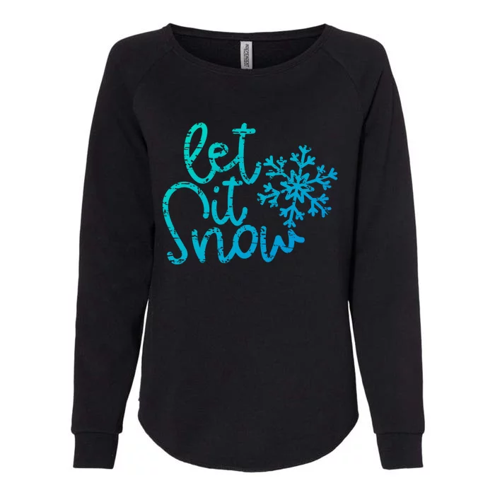 Let It Snow Christmas Snowflake Cool Gift Womens California Wash Sweatshirt