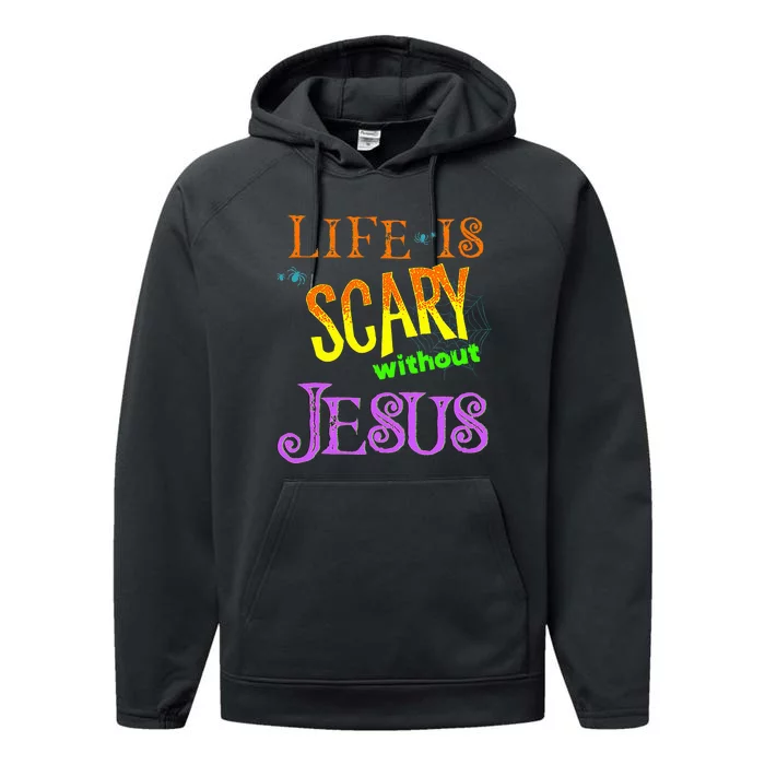 Life Is Scary Without Jesus Autumn Halloween Christian Performance Fleece Hoodie