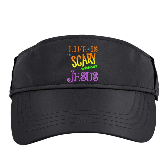 Life Is Scary Without Jesus Autumn Halloween Christian Adult Drive Performance Visor