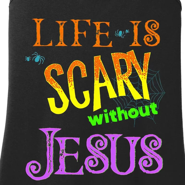 Life Is Scary Without Jesus Autumn Halloween Christian Ladies Essential Tank