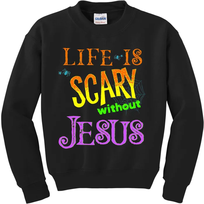 Life Is Scary Without Jesus Autumn Halloween Christian Kids Sweatshirt