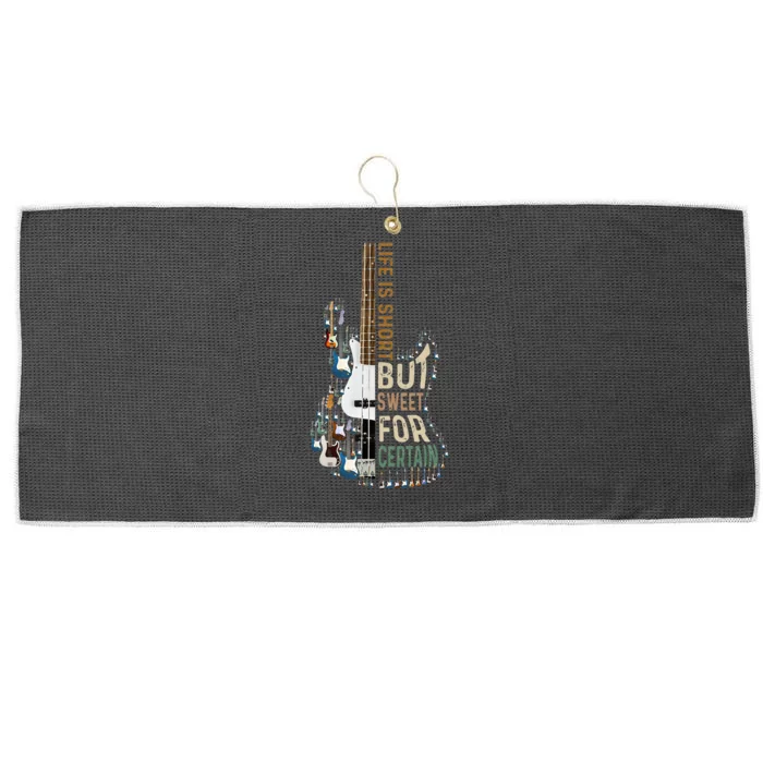 Life Is Short But Sweet For Certain Guitar Lover Music Lover Large Microfiber Waffle Golf Towel