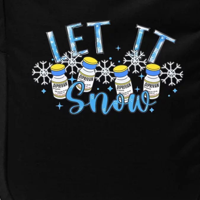 Let It Snow Propofol Christmas Nurse Winter Crna Anesthesia Cool Gift Impact Tech Backpack