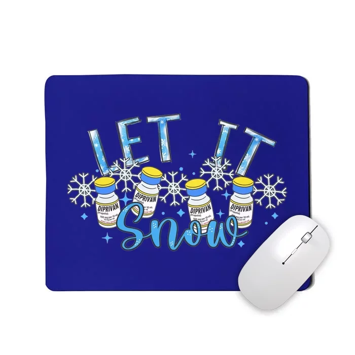 Let It Snow Propofol Christmas Nurse Winter Crna Anesthesia Cool Gift Mousepad