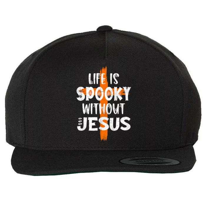 Life Is Scary Without Jesus Halloween Christian Costume Wool Snapback Cap