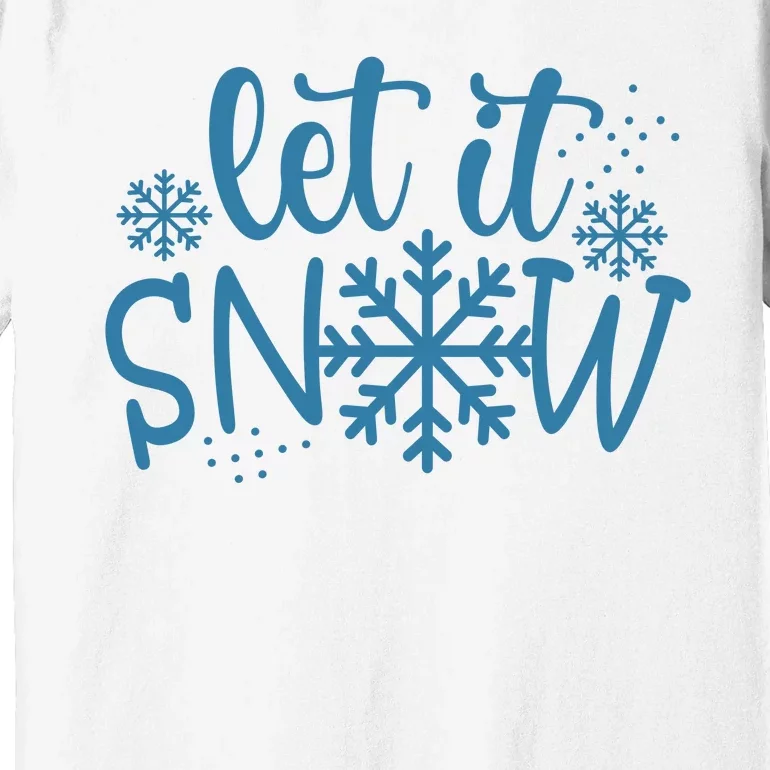 Let It Snow Cute Cozy Premium T-Shirt