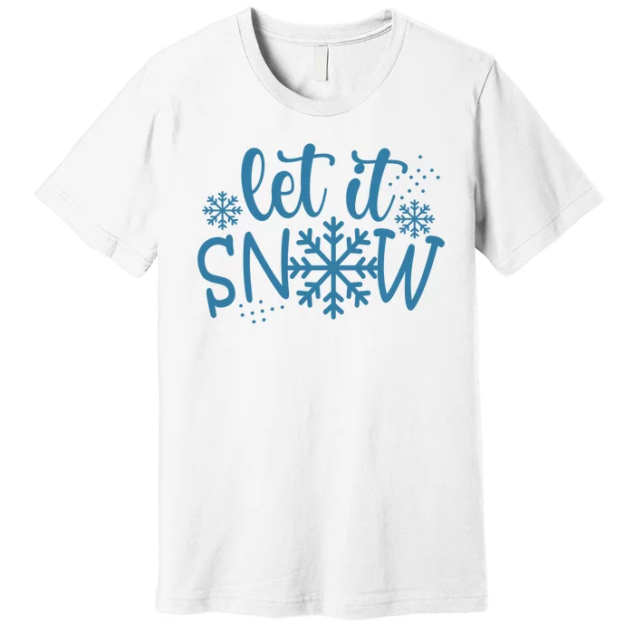 Let It Snow Cute Cozy Premium T-Shirt