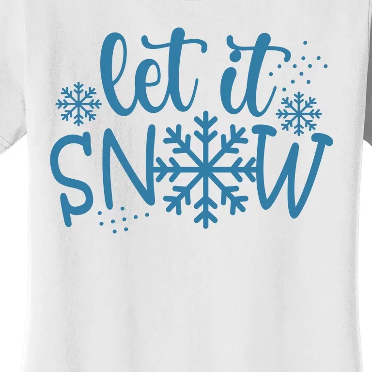 Let It Snow Cute Cozy Women's T-Shirt