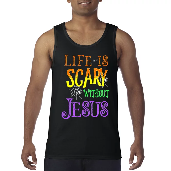 Life Is Scary Without Jesus Halloween Costume Tank Top