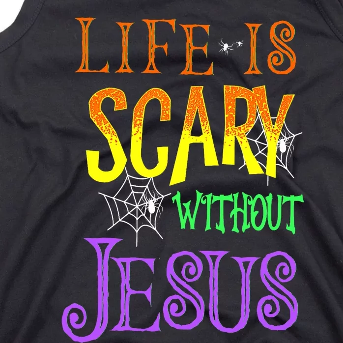 Life Is Scary Without Jesus Halloween Costume Tank Top