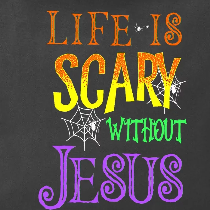 Life Is Scary Without Jesus Halloween Costume Zip Tote Bag