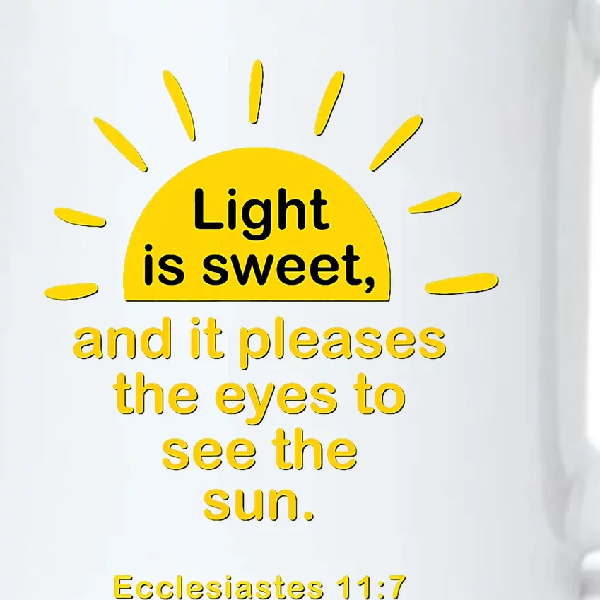 Light Is Sweet And It Pleases The Eyes To See The Sun Black Color Changing Mug