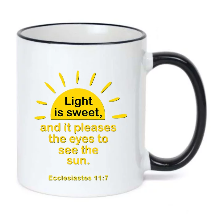 Light Is Sweet And It Pleases The Eyes To See The Sun Black Color Changing Mug