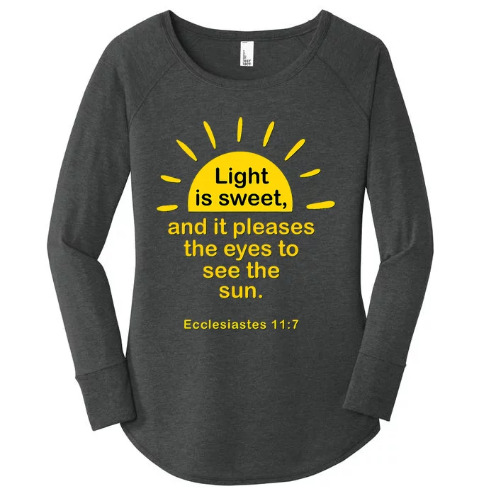 Light Is Sweet And It Pleases The Eyes To See The Sun Women's Perfect Tri Tunic Long Sleeve Shirt