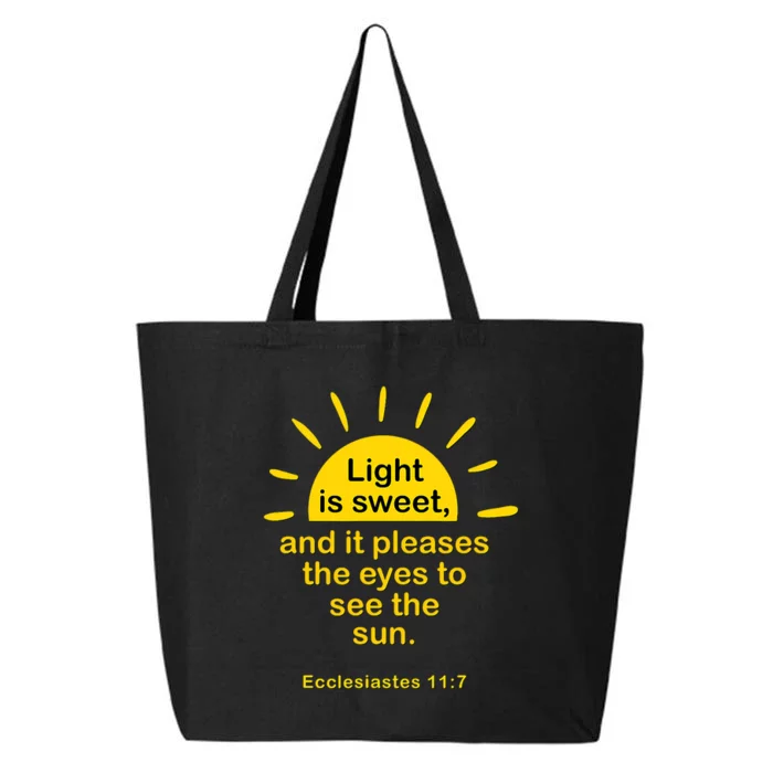 Light Is Sweet And It Pleases The Eyes To See The Sun 25L Jumbo Tote